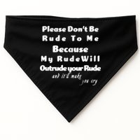 Don't Be Rude To Me Funny Offensive USA-Made Doggie Bandana