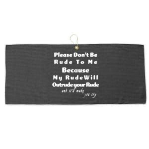 Don't Be Rude To Me Funny Offensive Large Microfiber Waffle Golf Towel