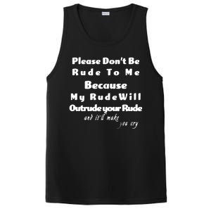 Don't Be Rude To Me Funny Offensive PosiCharge Competitor Tank