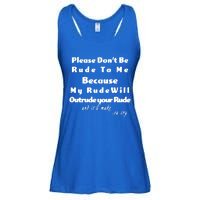 Don't Be Rude To Me Funny Offensive Ladies Essential Flowy Tank