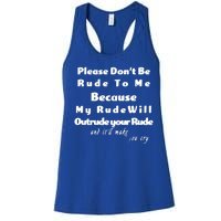 Don't Be Rude To Me Funny Offensive Women's Racerback Tank