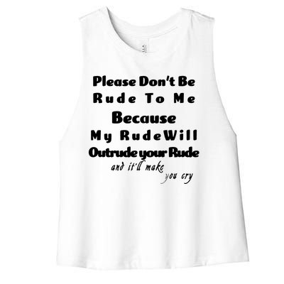 Don't Be Rude To Me Funny Offensive Women's Racerback Cropped Tank