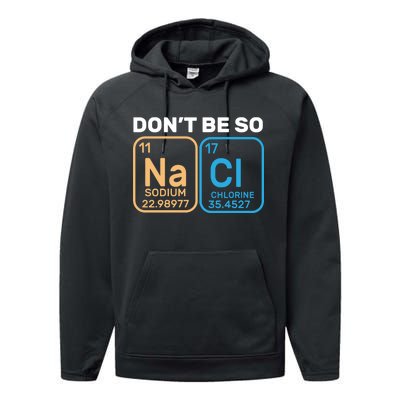 Don't Be So Salty Funny Chemistry Performance Fleece Hoodie