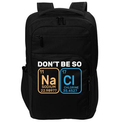 Don't Be So Salty Funny Chemistry Impact Tech Backpack