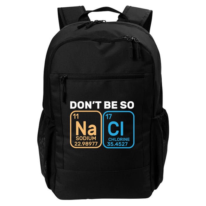 Don't Be So Salty Funny Chemistry Backpack