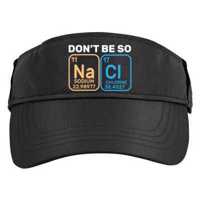 Don't Be So Salty Funny Chemistry Adult Drive Performance Visor