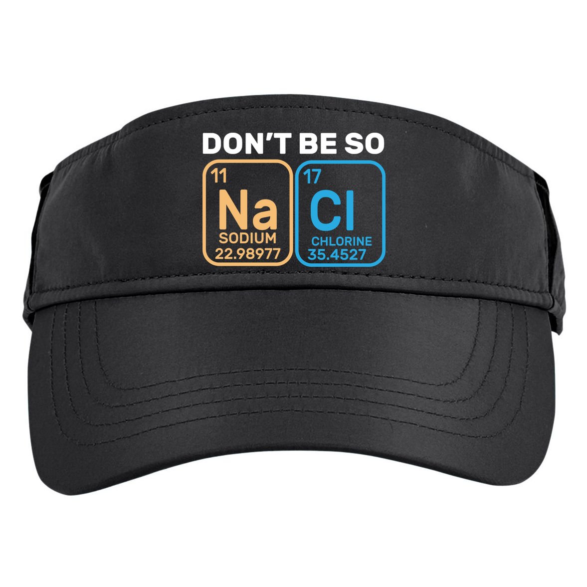 Don't Be So Salty Funny Chemistry Adult Drive Performance Visor
