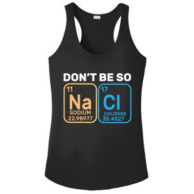 Don't Be So Salty Funny Chemistry Ladies PosiCharge Competitor Racerback Tank