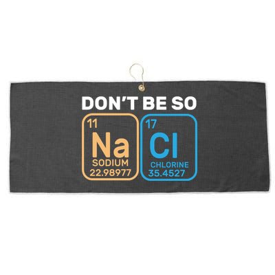 Don't Be So Salty Funny Chemistry Large Microfiber Waffle Golf Towel