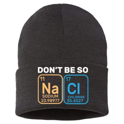 Don't Be So Salty Funny Chemistry Sustainable Knit Beanie