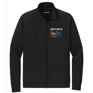 Don't Be So Salty Funny Chemistry Stretch Full-Zip Cadet Jacket