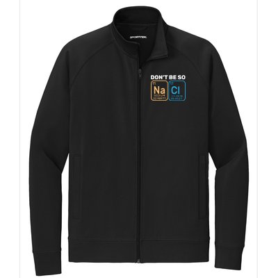 Don't Be So Salty Funny Chemistry Stretch Full-Zip Cadet Jacket