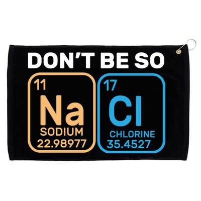 Don't Be So Salty Funny Chemistry Grommeted Golf Towel