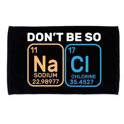 Don't Be So Salty Funny Chemistry Microfiber Hand Towel