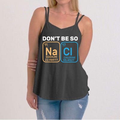 Don't Be So Salty Funny Chemistry Women's Strappy Tank