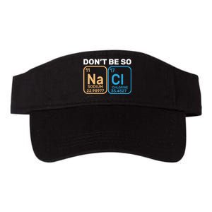 Don't Be So Salty Funny Chemistry Valucap Bio-Washed Visor