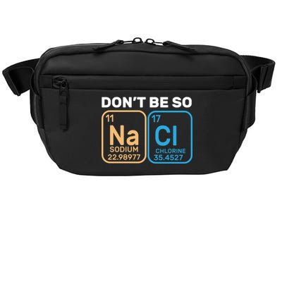 Don't Be So Salty Funny Chemistry Crossbody Pack