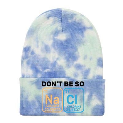 Don't Be So Salty Funny Chemistry Tie Dye 12in Knit Beanie