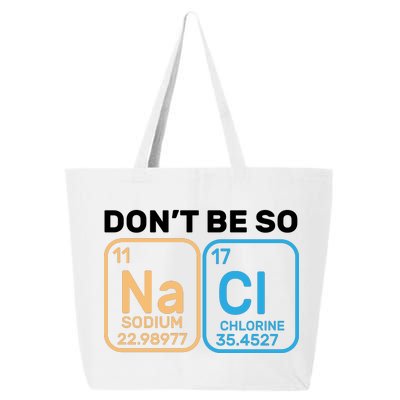 Don't Be So Salty Funny Chemistry 25L Jumbo Tote