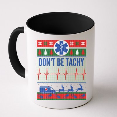 Don't Be Tachy EMT Ugly Christmas Mug