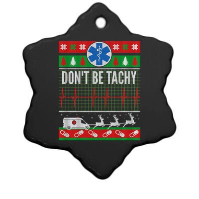 Don't Be Tachy EMT Ugly Christmas Ceramic Star Ornament