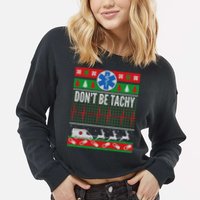 Don't Be Tachy EMT Ugly Christmas Cropped Pullover Crew