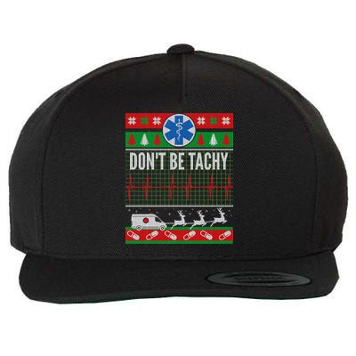 Don't Be Tachy EMT Ugly Christmas Wool Snapback Cap