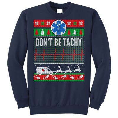 Don't Be Tachy EMT Ugly Christmas Sweatshirt