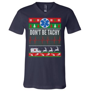 Don't Be Tachy EMT Ugly Christmas V-Neck T-Shirt