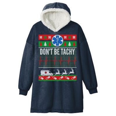 Don't Be Tachy EMT Ugly Christmas Hooded Wearable Blanket