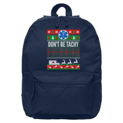 Don't Be Tachy EMT Ugly Christmas 16 in Basic Backpack