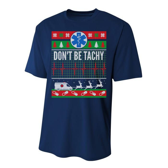 Don't Be Tachy EMT Ugly Christmas Performance Sprint T-Shirt