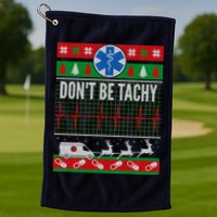 Don't Be Tachy EMT Ugly Christmas Golf Towel