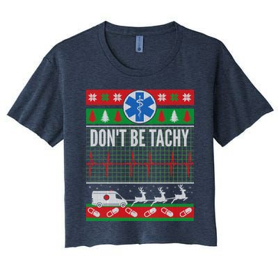 Don't Be Tachy EMT Ugly Christmas Crop Top