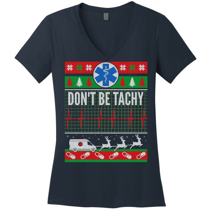 Don't Be Tachy EMT Ugly Christmas Women's V-Neck T-Shirt