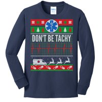 Don't Be Tachy EMT Ugly Christmas Kids Long Sleeve Shirt