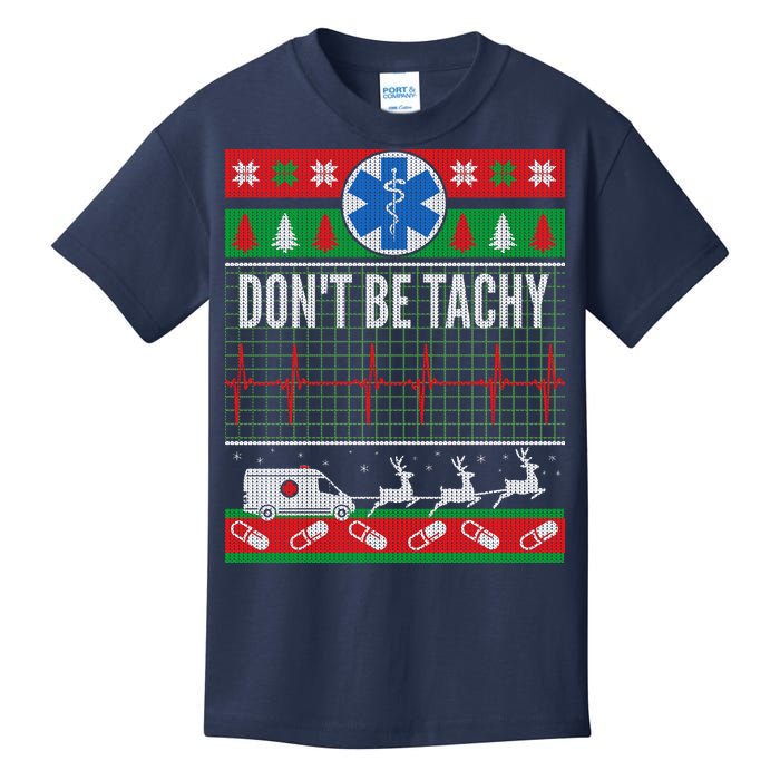 Don't Be Tachy EMT Ugly Christmas Kids T-Shirt