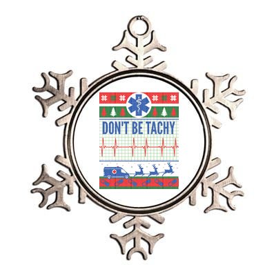 Don't Be Tachy EMT Ugly Christmas Metallic Star Ornament