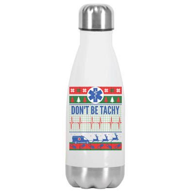 Don't Be Tachy EMT Ugly Christmas Stainless Steel Insulated Water Bottle