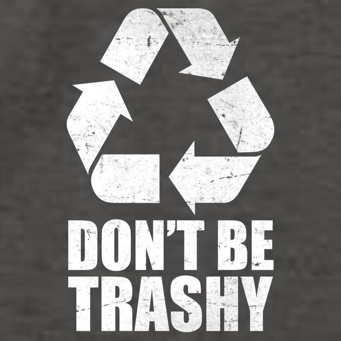 Don't Be Trashy Recycle Earth Day  Vector Backpack