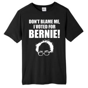 Don't Blame Me I Voted For Bernie Sanders Tall Fusion ChromaSoft Performance T-Shirt