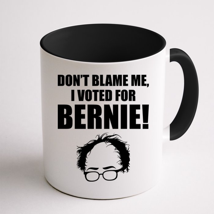 Don't Blame Me I Voted For Bernie Sanders Mug