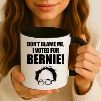 Don't Blame Me I Voted For Bernie Sanders Mug