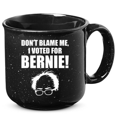 Don't Blame Me I Voted For Bernie Sanders 15oz Campfire Ceramic Mug
