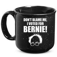 Don't Blame Me I Voted For Bernie Sanders 15oz Campfire Ceramic Mug