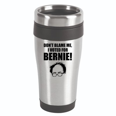 Don't Blame Me I Voted For Bernie Sanders 16oz Travel Tumbler