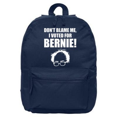 Don't Blame Me I Voted For Bernie Sanders 16 in Basic Backpack