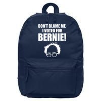 Don't Blame Me I Voted For Bernie Sanders 16 in Basic Backpack