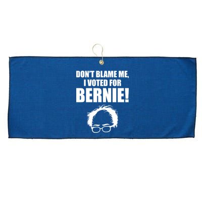 Don't Blame Me I Voted For Bernie Sanders Large Microfiber Waffle Golf Towel