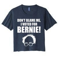 Don't Blame Me I Voted For Bernie Sanders Crop Top